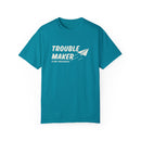 Trouble Maker Tee