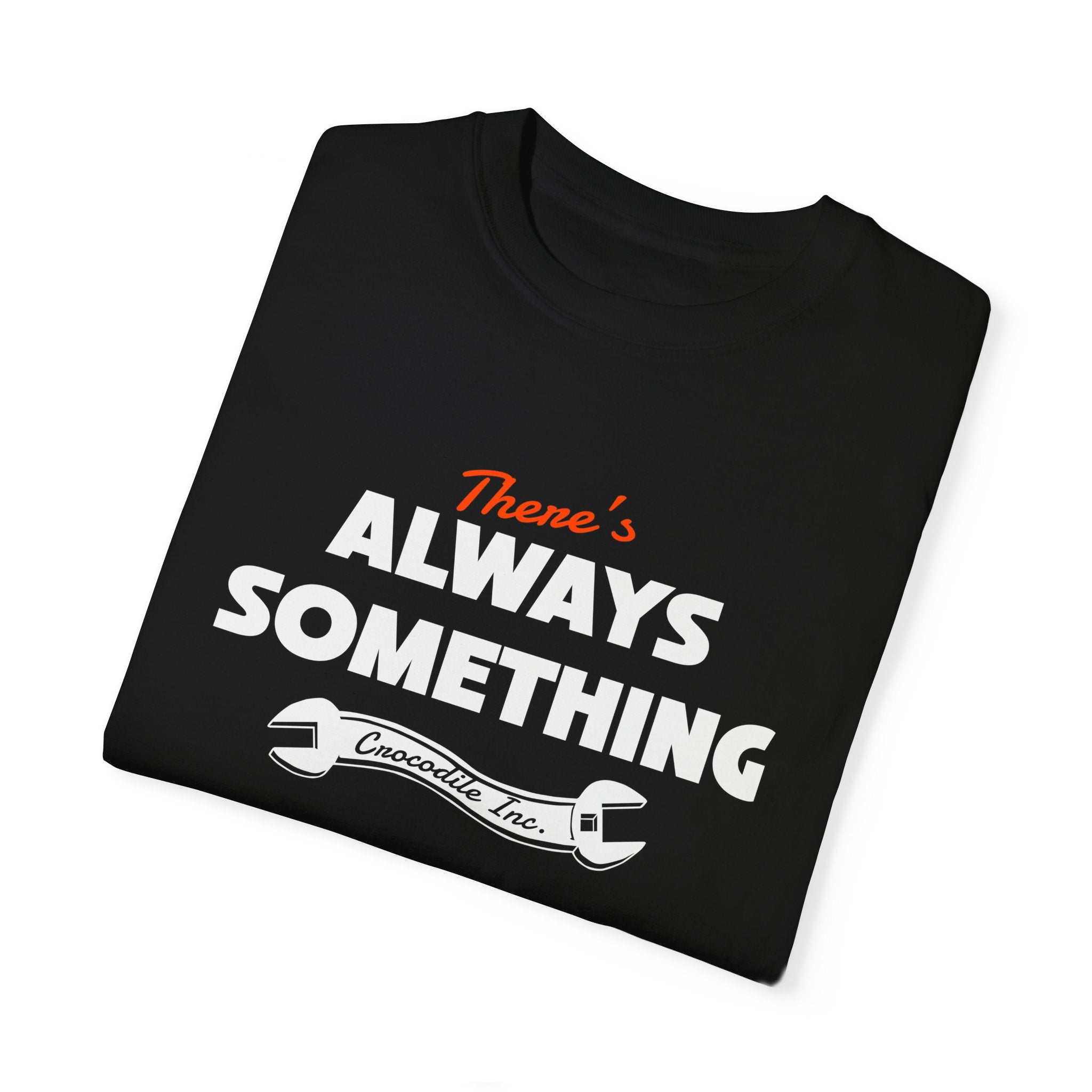 Always Something Tee