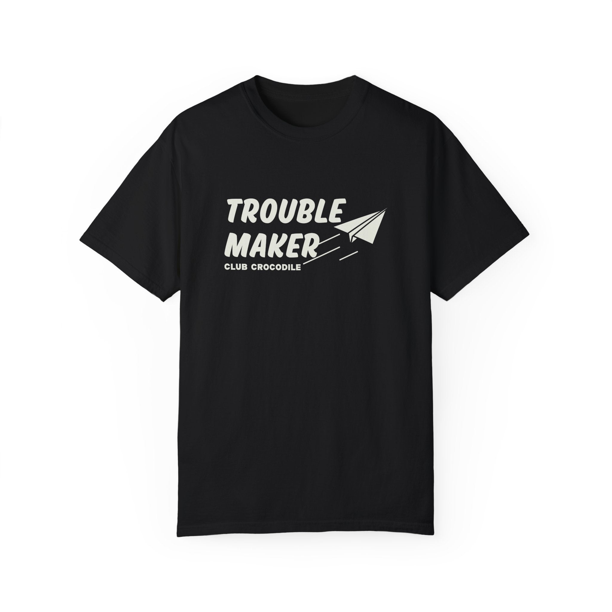 Trouble Maker Tee